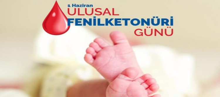 ULUSAL FENİLKETONÜRİ GÜNÜ