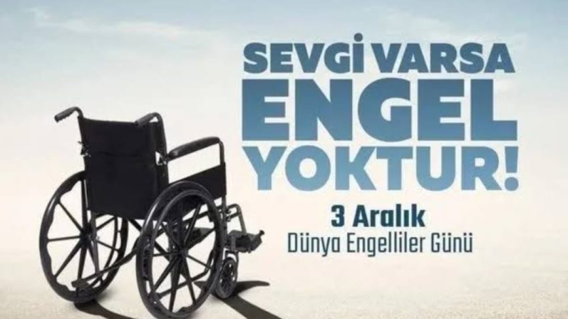3 Aralık Dünya Engelliler Günü
