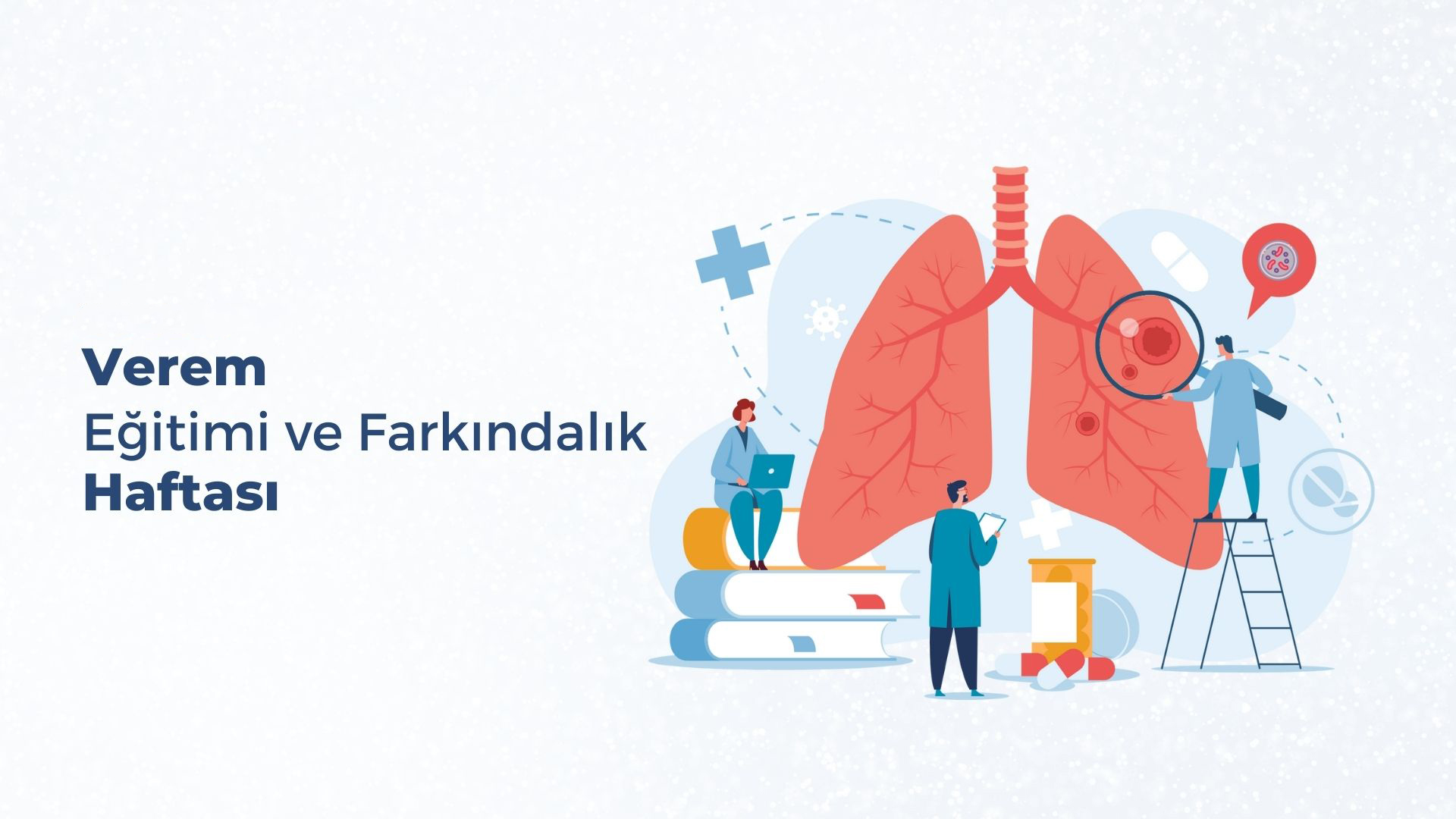 Verem Eğitimi ve Farkındalık Haftası: Hedef Veremsiz Dünya ve Türkiye